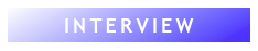 INTERVIEW